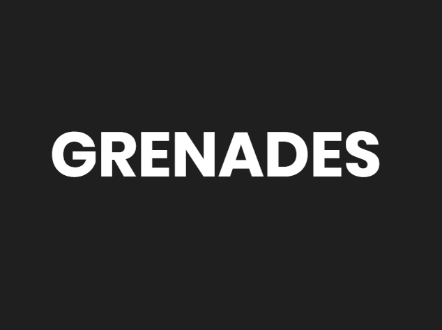 Grenades